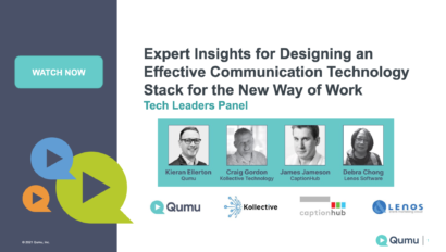 Designing an Effective Communication Technology Stack for the New Way of Work webcast.
